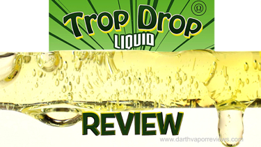 Trop Drop E Liquid Review